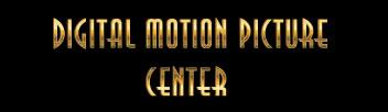 Digital Motion Picture Center - Sony (DMPC) Par Rémy Chevrin, AFC