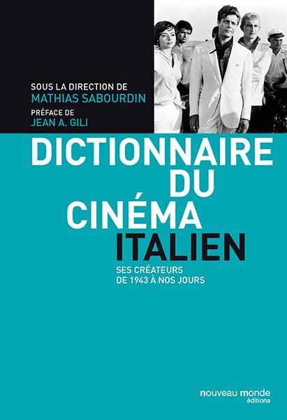 Dictionnaire du cinéma italien, ses créateurs de 1943 à nos jours Par Olivier Chambon, AFC