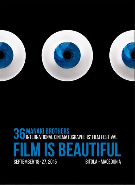 “Manaki Brothers” Film Festival 2015 36th Annual “International Cinematographers' Film Festival”