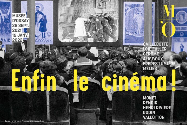 "Enfin le cinéma ! Arts, images et spectacles en France (1833-1907)" Exposition au musée d'Orsay