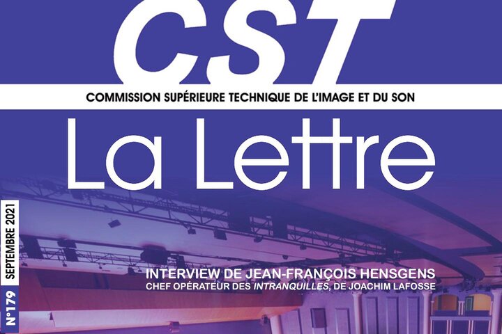 Où Jean-François Hensgens, AFC, SBC, parle des "Intranquilles", de Joachim Lafosse, pour "La Lettre de la CST"