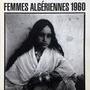 Couverture de "Femmes algériennes 1960", paru en 2002 